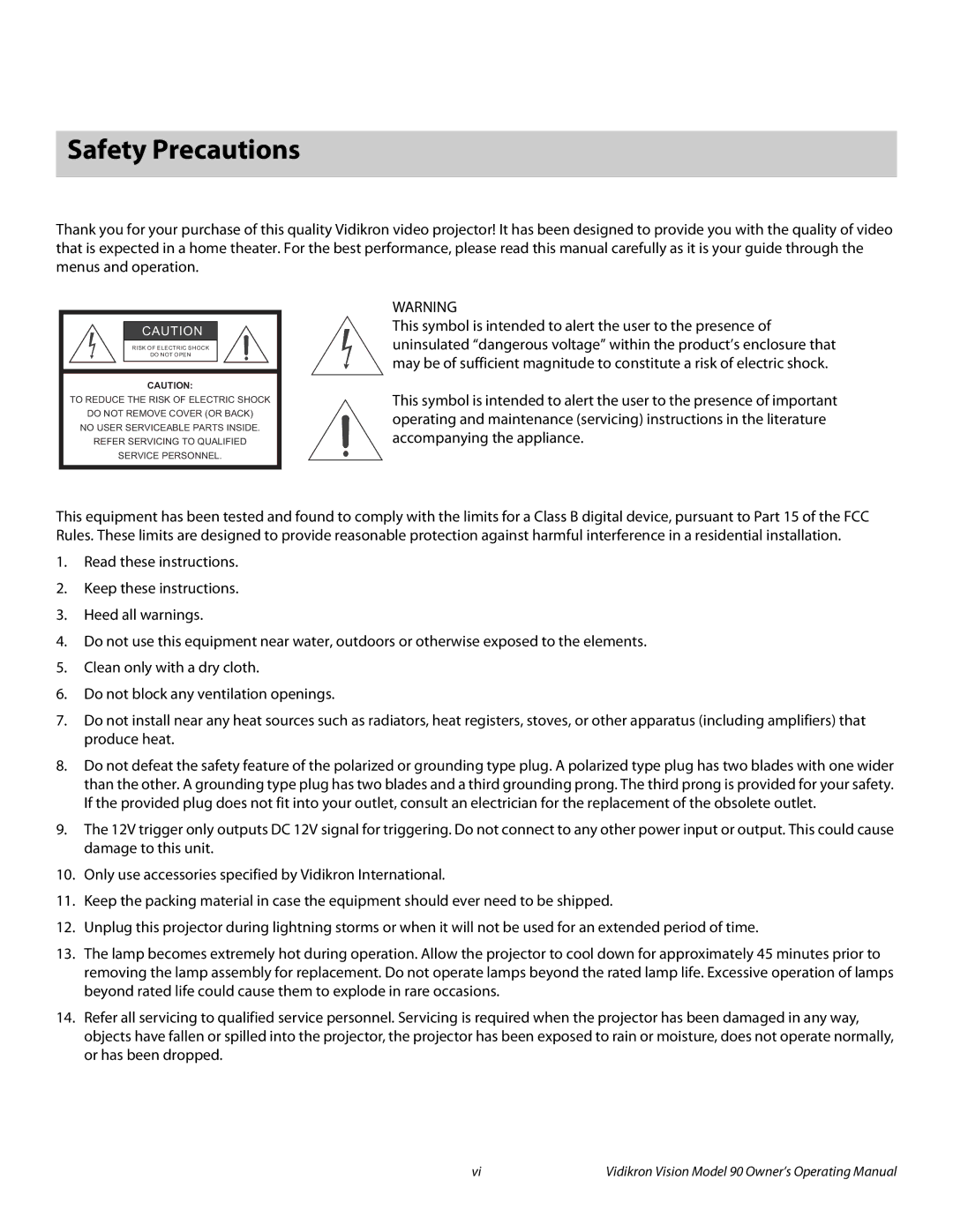 Vidikron 90 manual Safety Precautions 