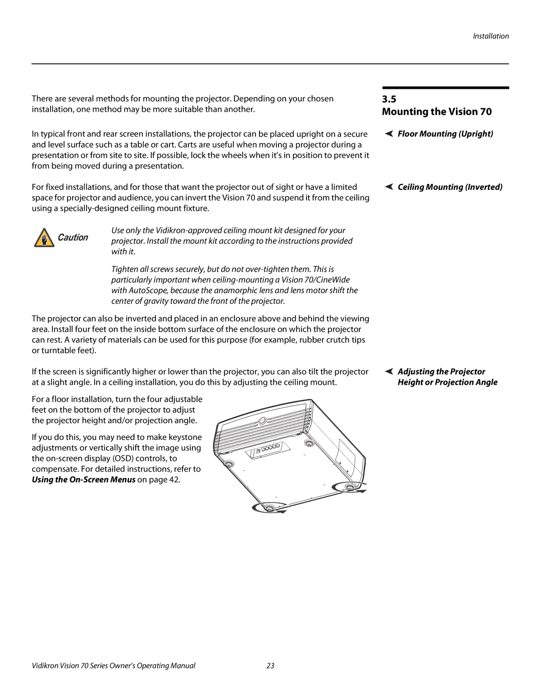 Vidikron SERIES 1080p manual Mounting the Vision, Floor Mounting Upright, Adjusting the Projector 