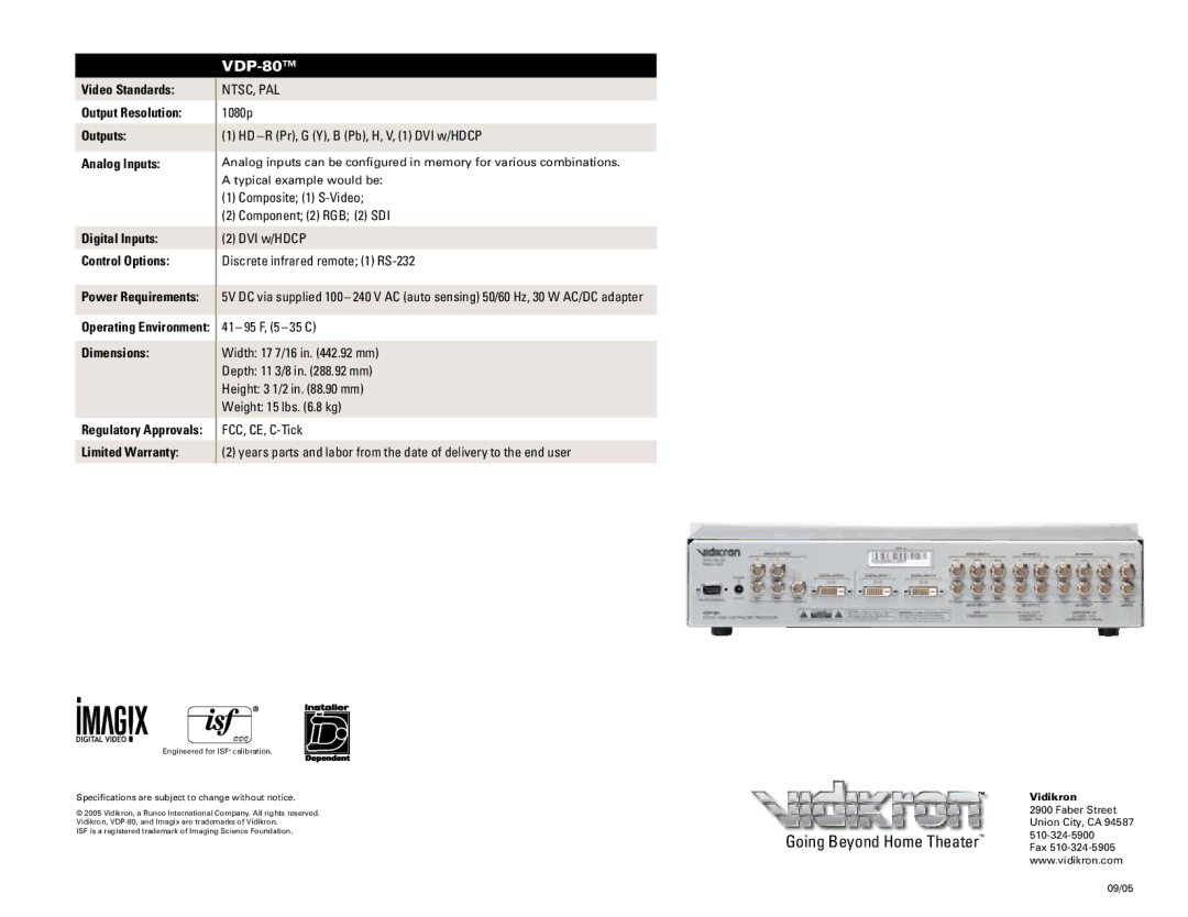 Vidikron VDP-80 manual HD - R Pr, G Y, B Pb, H, V, 1 DVI w/HDCP, Specifications are subject to change without notice 