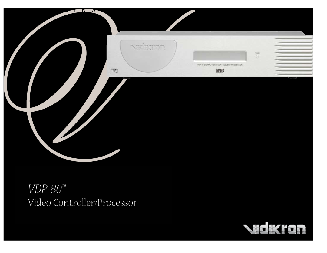 Vidikron VDP-80 manual Video Controller/Processor, P R E L I M I N A R Y P R O D U C T I N F O R M A T I O N 