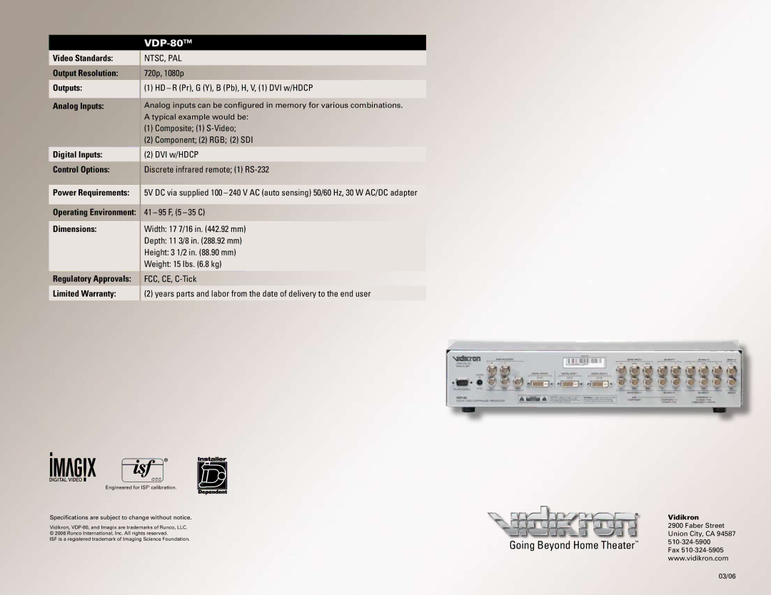 Vidikron VDP-80TM manual HD - R Pr, G Y, B Pb, H, V, 1 DVI w/HDCP, Specifications are subject to change without notice 