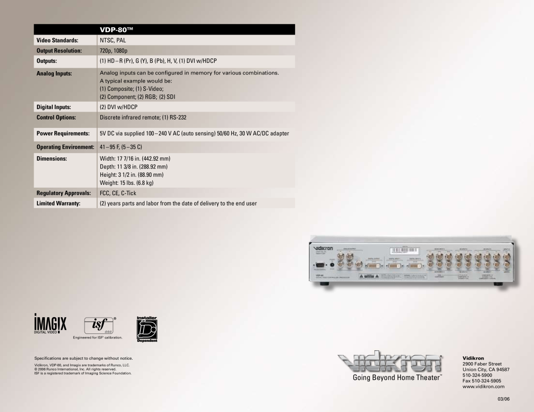 Vidikron VDP-80TM manual Going Beyond Home Theater, Video Standards Output Resolution Outputs Analog Inputs 