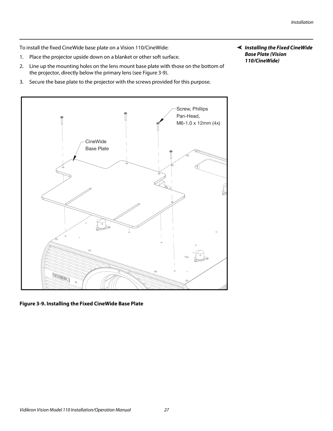 Vidikron operation manual Installing the Fixed CineWide Base Plate Vision 110/CineWide 