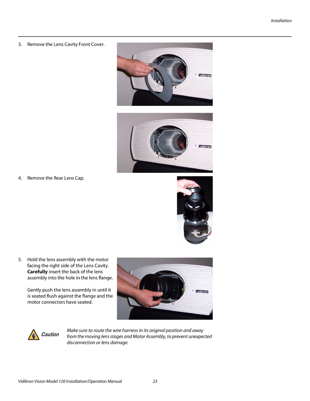 Vidikron Vision 120 operation manual Disconnection or lens damage 