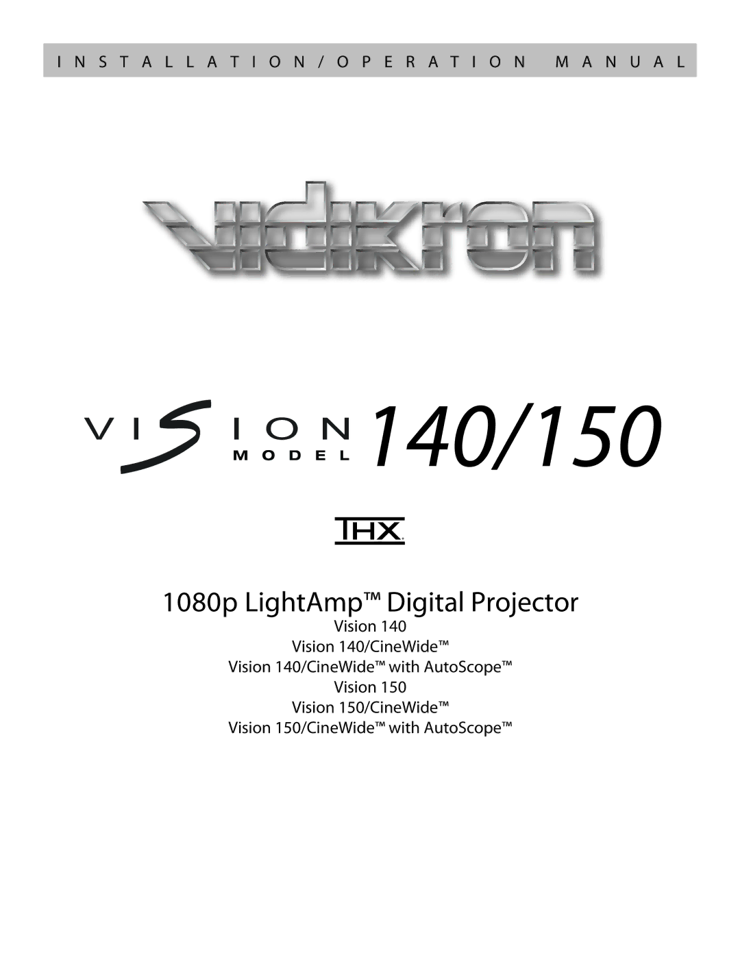 Vidikron Vision 150, Vision 140 operation manual 140/150 