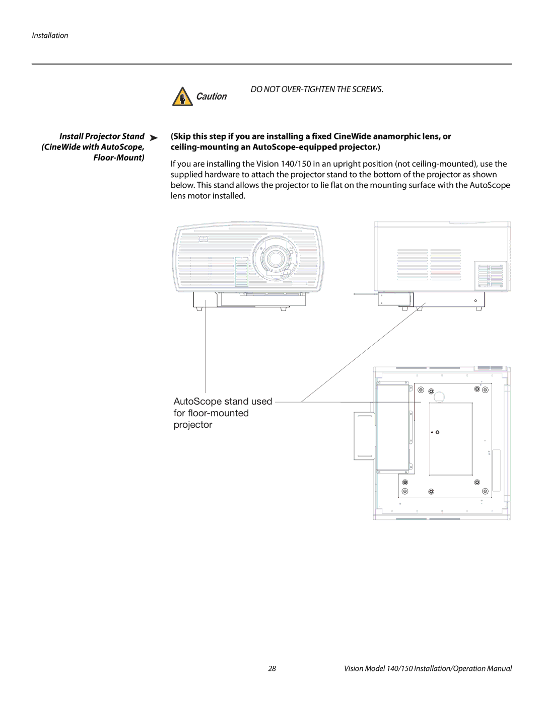 Vidikron Vision 140, Vision 150 Ceiling-mounting an AutoScope-equipped projector, Floor-Mount, Lens motor installed 