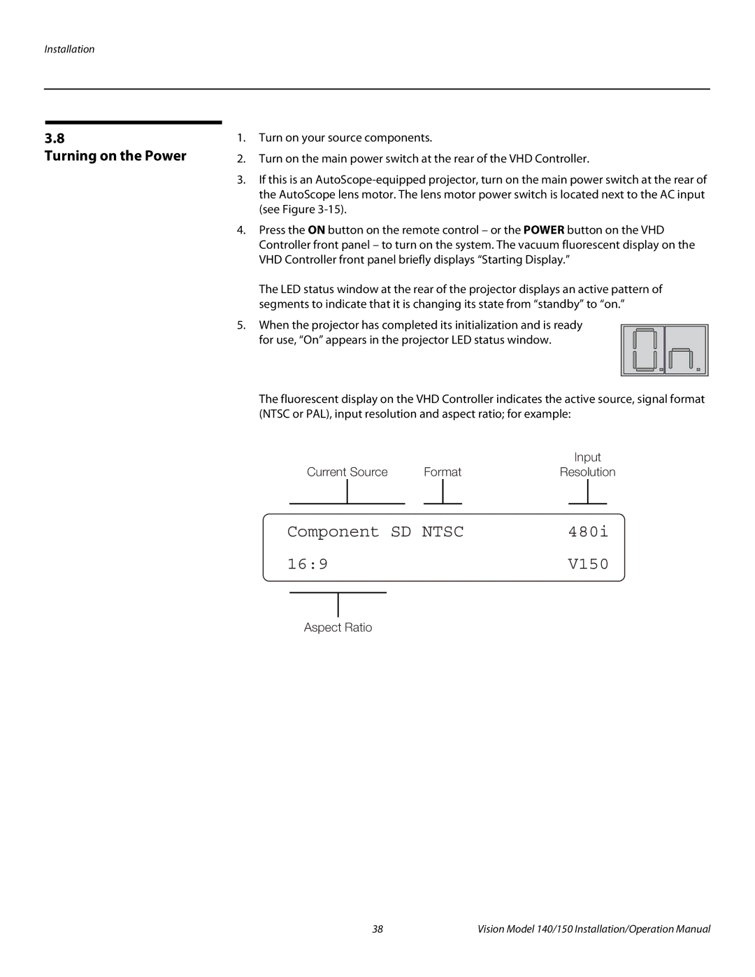 Vidikron Vision 140, Vision 150 operation manual Component SD Ntsc 480i 169 V150, Turning on the Power 