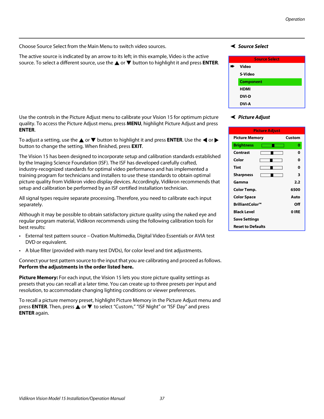 Vidikron Vision 15ET operation manual Source Select, Perform the adjustments in the order listed here, Picture Adjust 