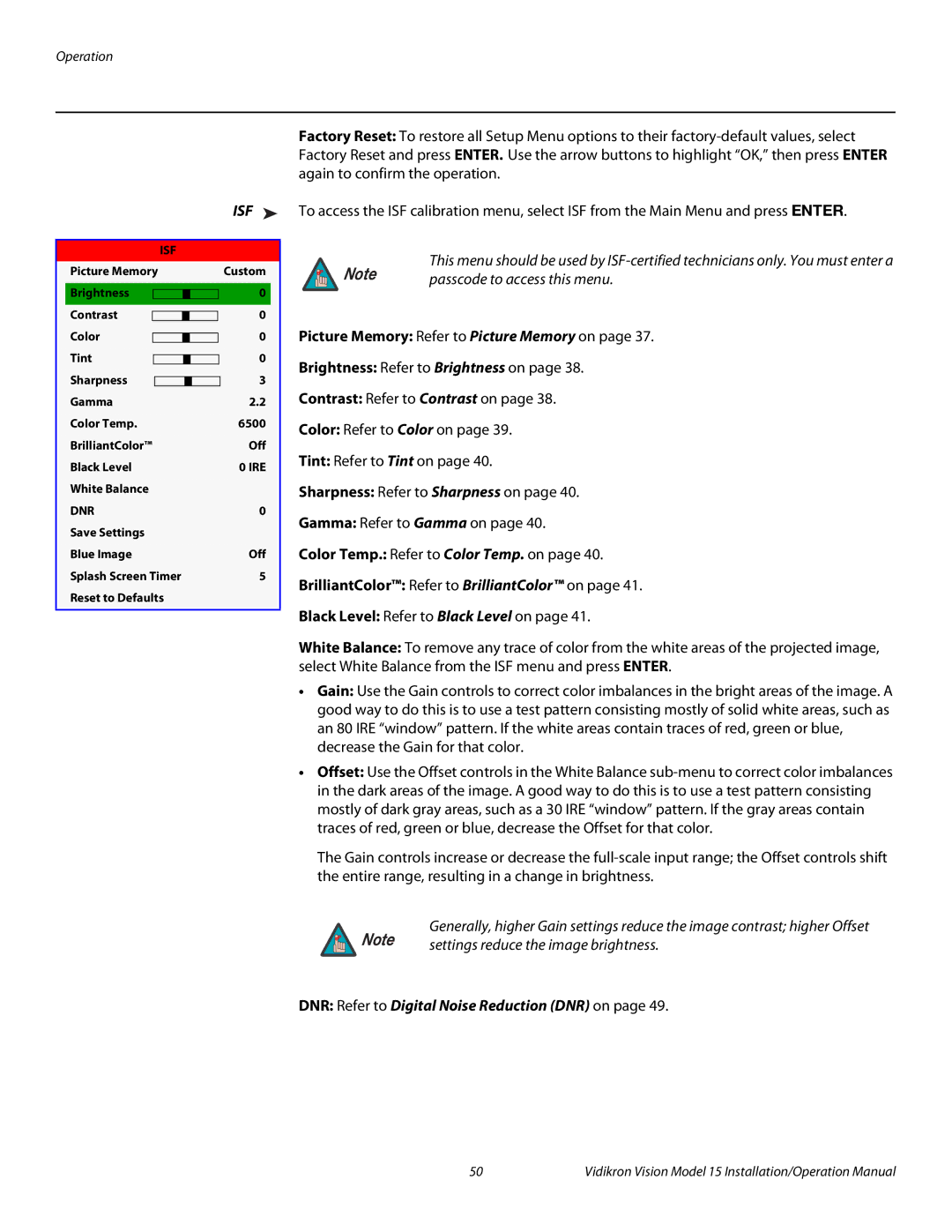 Vidikron Vision 15ET/CineWideTM operation manual Isf, DNR Refer to Digital Noise Reduction DNR on 