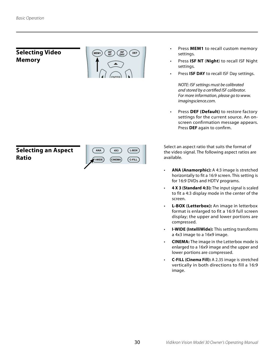 Vidikron Vision 30 manual Selecting Video, Memory Selecting an Aspect, Ratio 