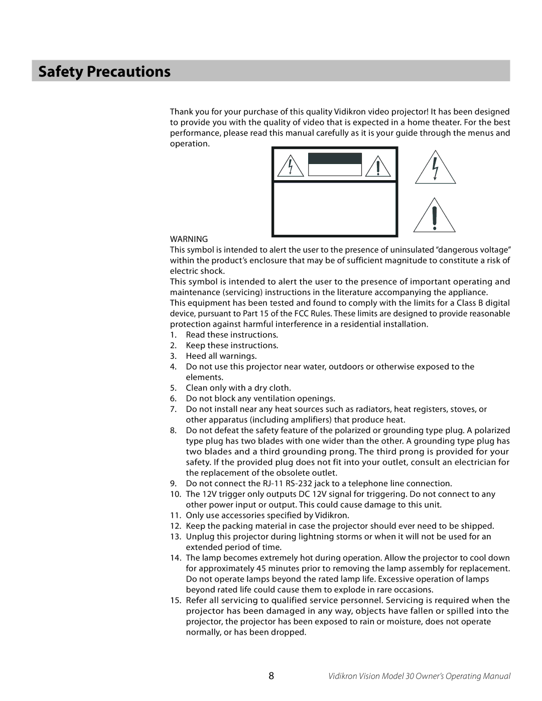 Vidikron Vision 30 manual Safety Precautions 