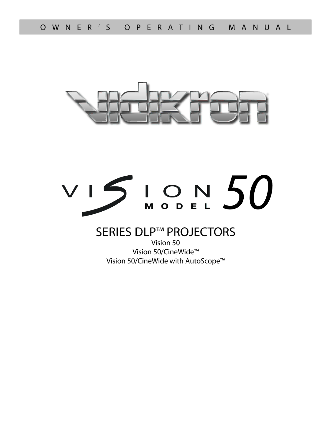 Vidikron Vision 50 manual Series DLP Projectors 