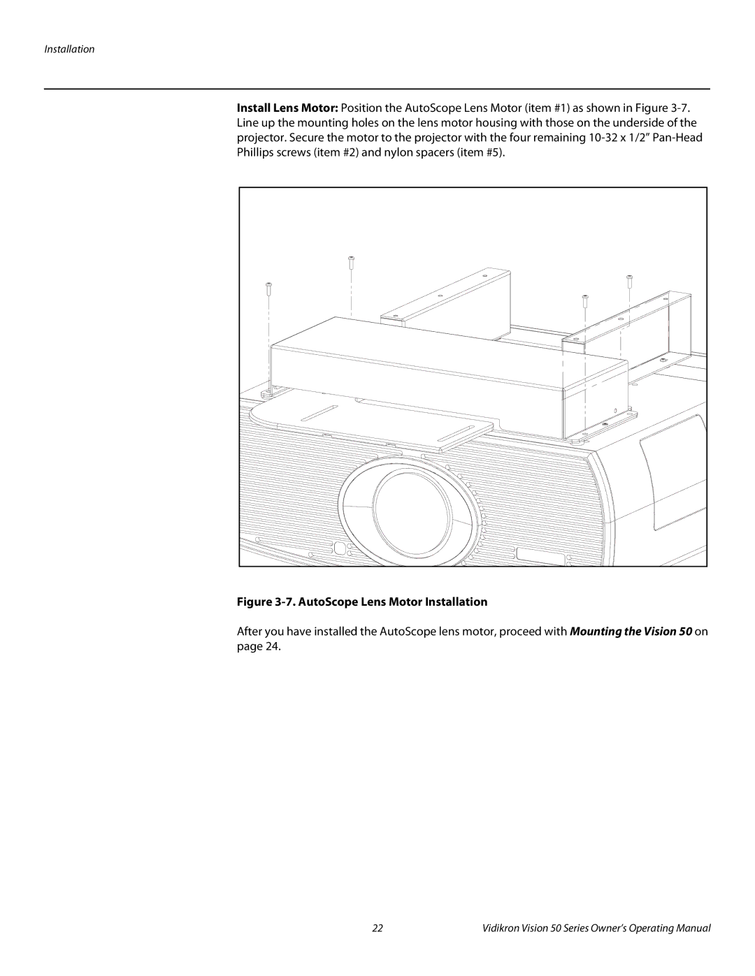 Vidikron Vision 50 manual AutoScope Lens Motor Installation 