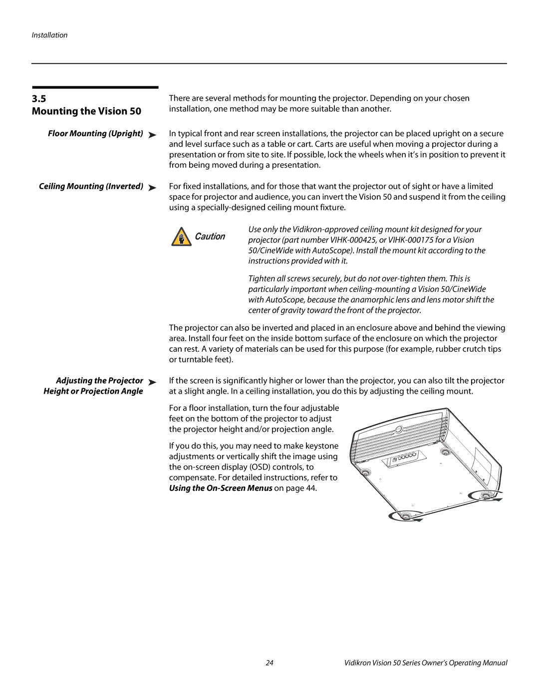 Vidikron Vision 50 manual Mounting the Vision, Floor Mounting Upright, Ceiling Mounting Inverted, Adjusting the Projector 