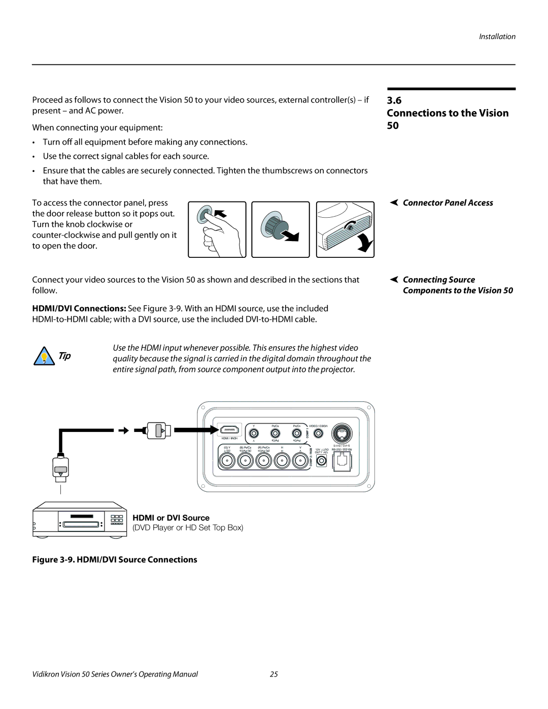 Vidikron Vision 50 manual Connections to the Vision, Connector Panel Access, Connecting Source, Hdmi or DVI Source 