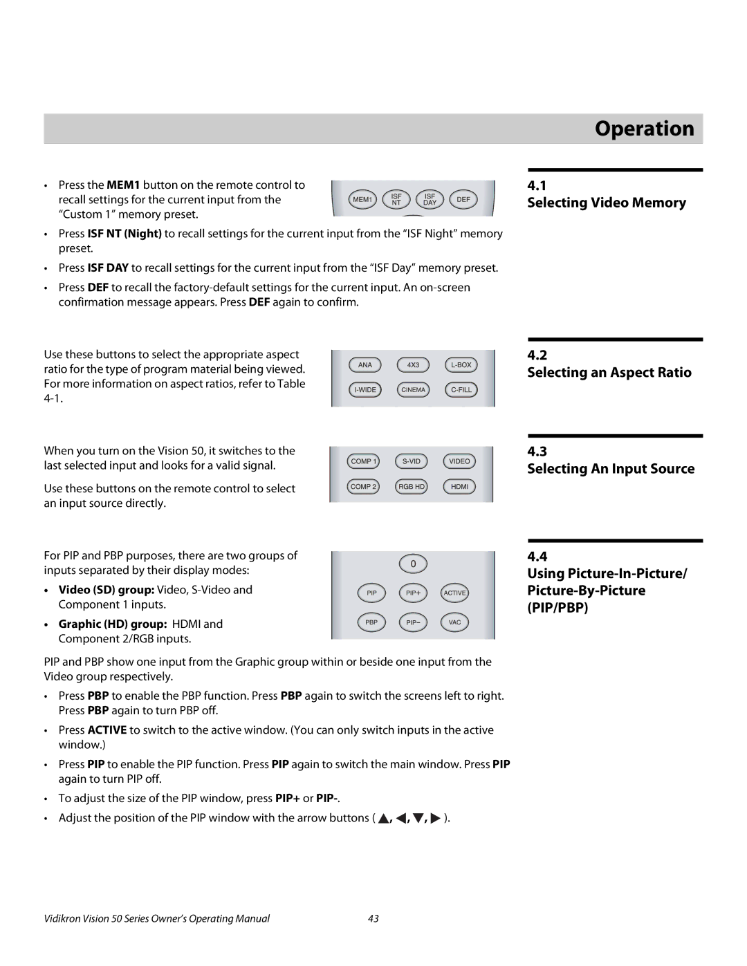 Vidikron Vision 50 manual 4Operation, Selecting Video Memory, Selecting an Aspect Ratio Selecting An Input Source 