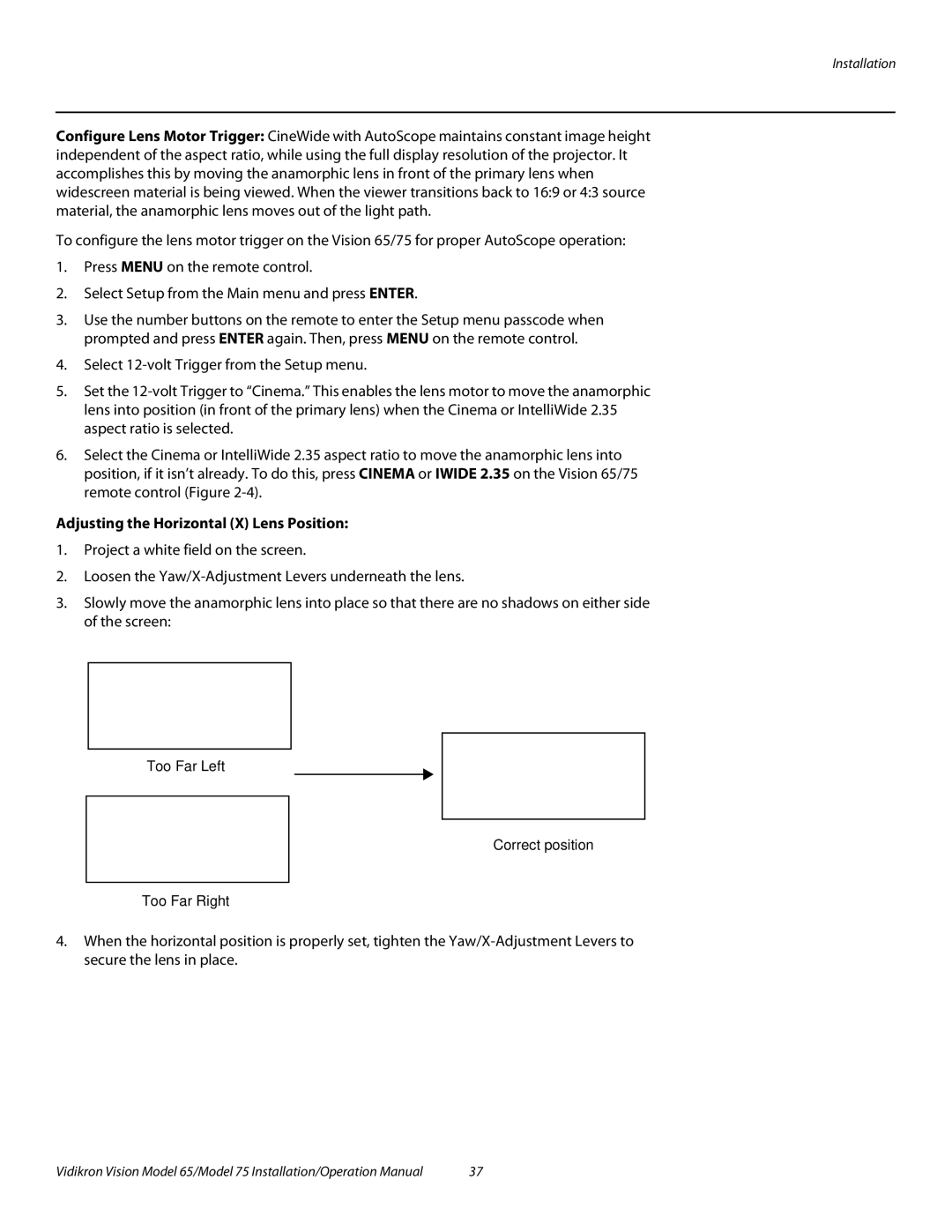 Vidikron Vision 75, Vision 65 operation manual Adjusting the Horizontal X Lens Position 