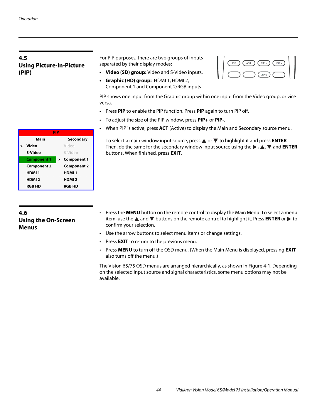 Vidikron Vision 65, Vision 75 operation manual Using Picture-In-Picture PIP, Using the On-Screen Menus 