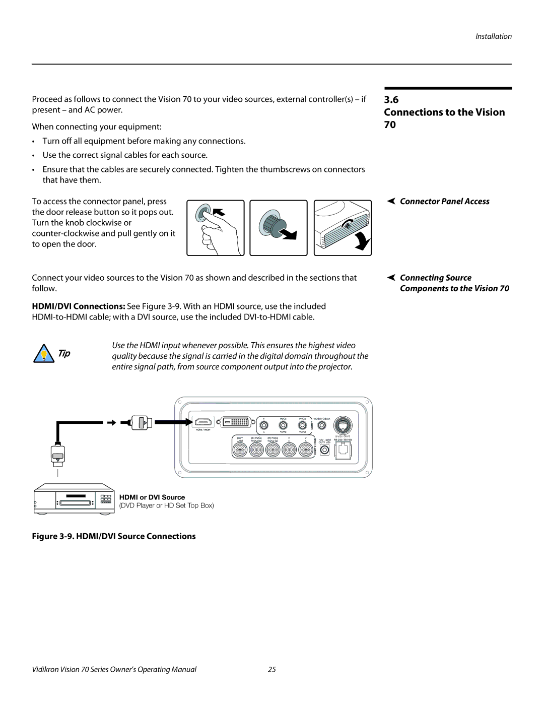 Vidikron vision70 manual Connections to the Vision, Connector Panel Access, Connecting Source 