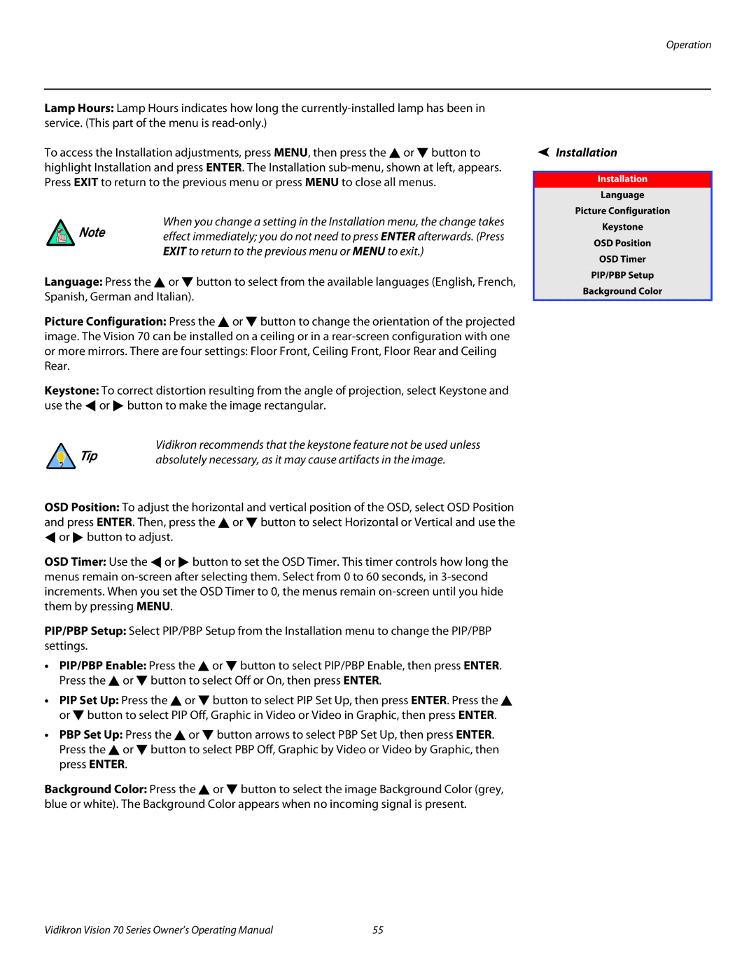 Vidikron vision70 manual Exit to return to the previous menu or Menu to exit, Installation 