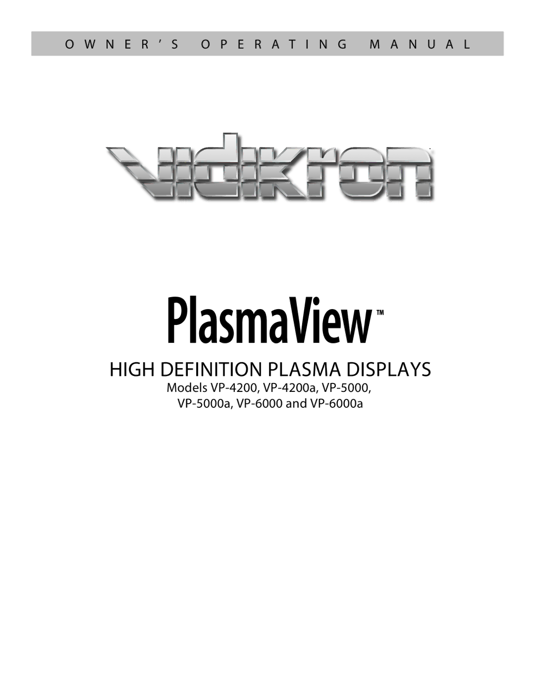 Vidikron VP-6000a, VP-4200a, VP-5000a manual High Definition Plasma Displays 