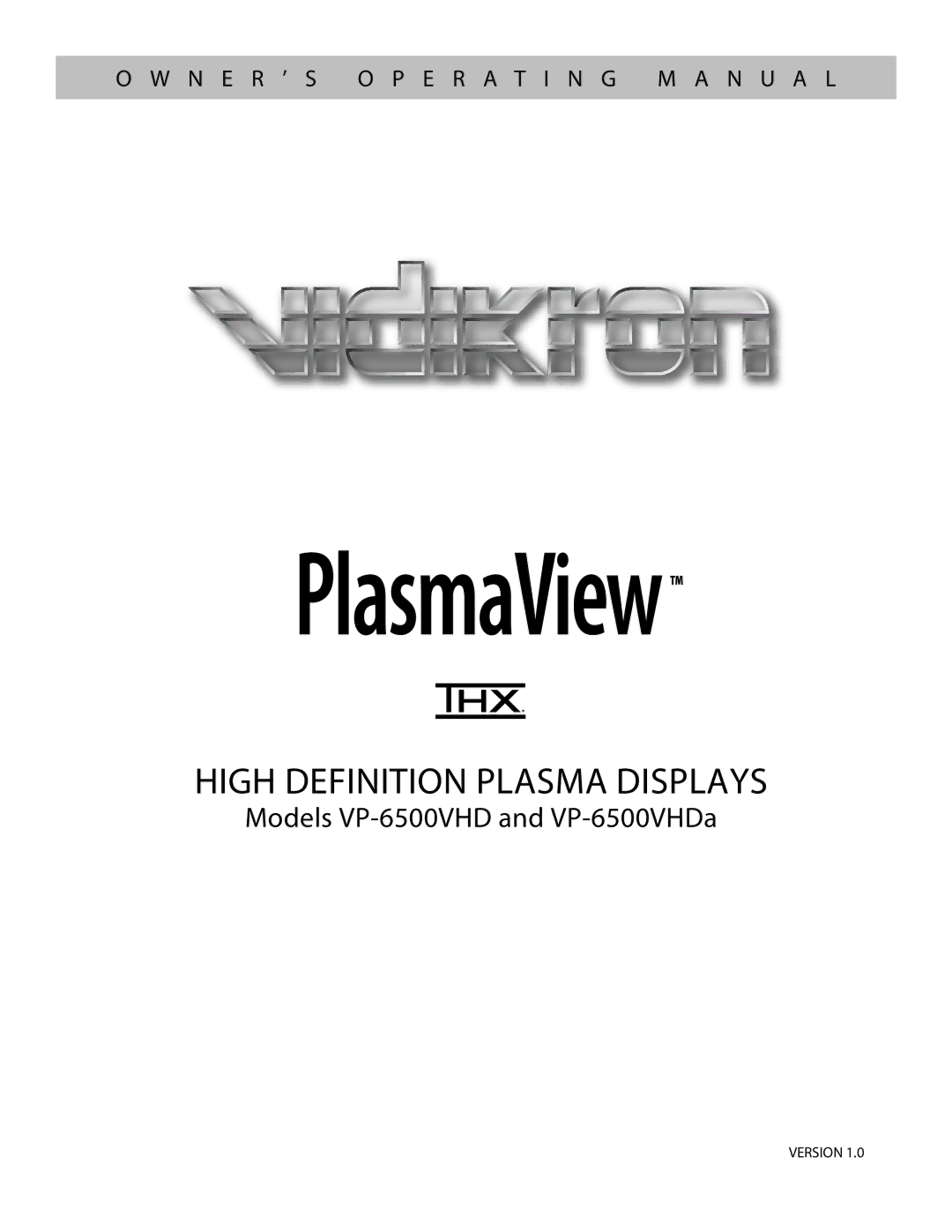 Vidikron VP-103VHD, VP-5000VHDA, VP-6500VHDA operation manual High Definition Plasma Displays 