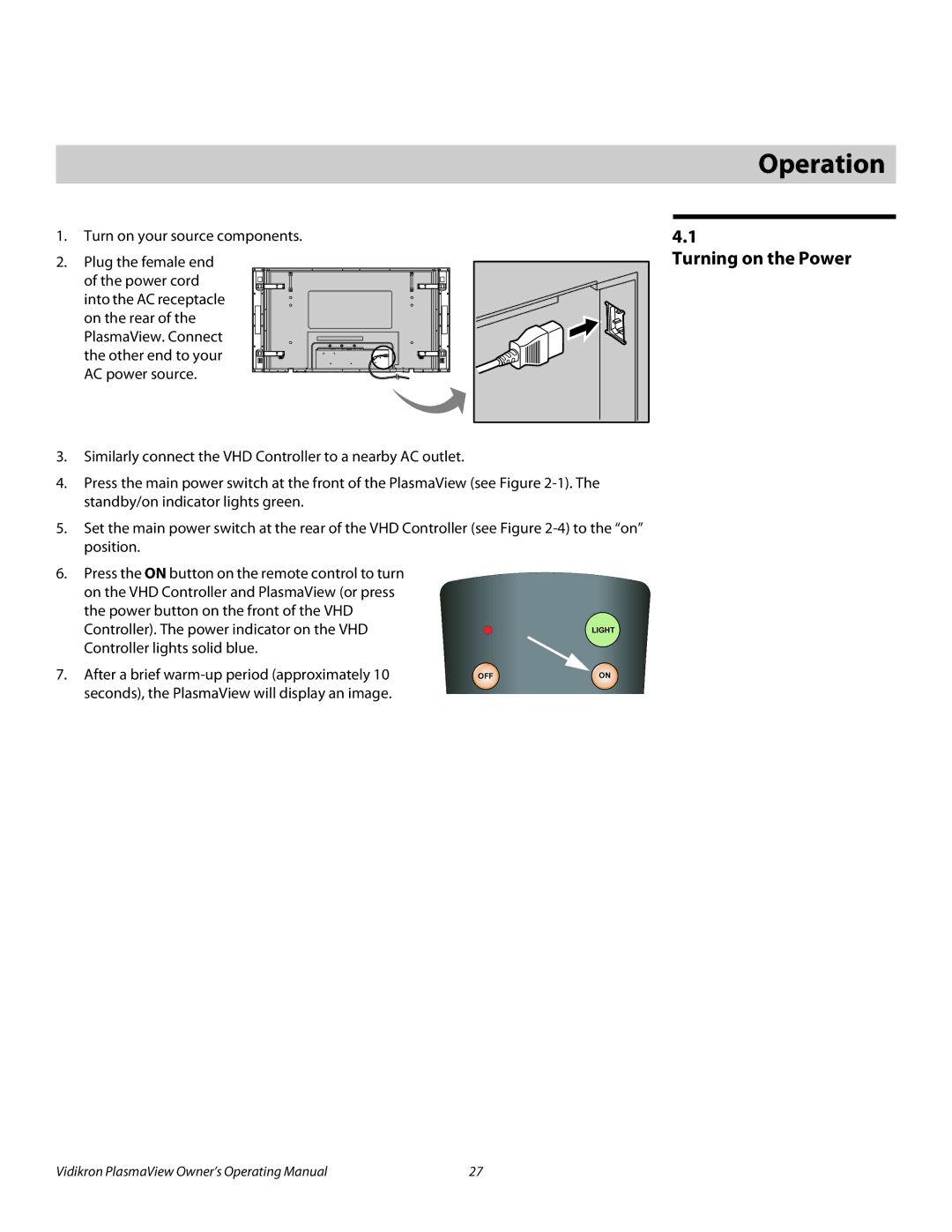 Vidikron VP-6500VHDA manual 4Operation, Turning on the Power 