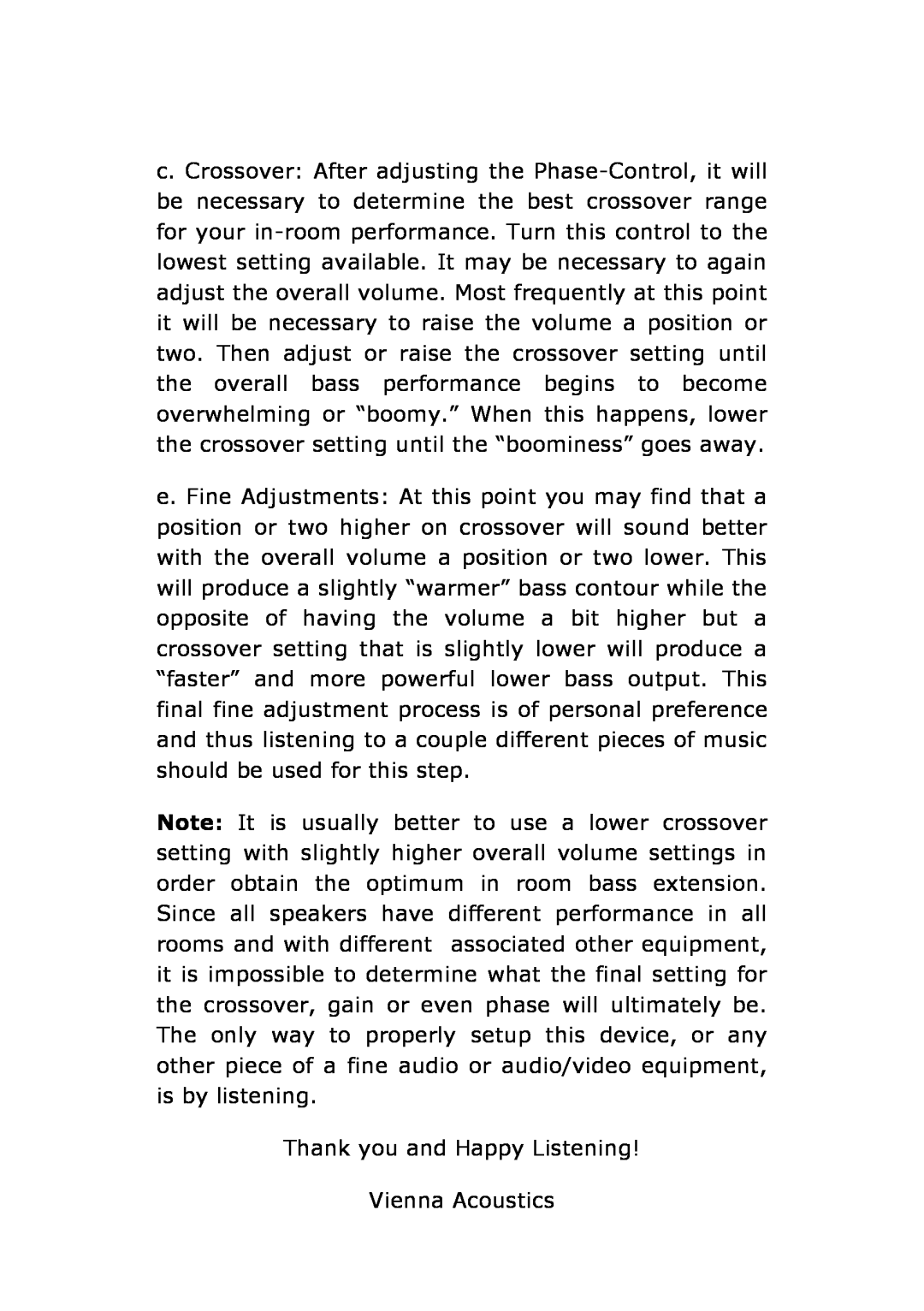 Vienna Acoustics Principal Grand owner manual Thank you and Happy Listening Vienna Acoustics 
