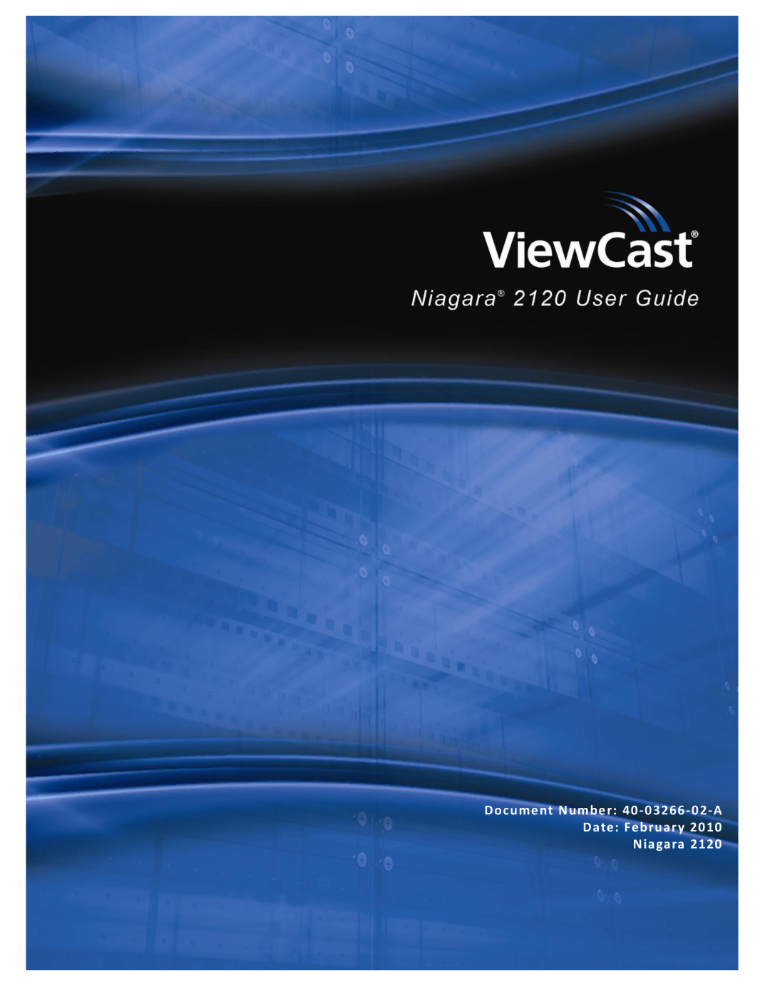 ViewCast 2120 manual Document Number 40-03266-02-A Date February Niagara 