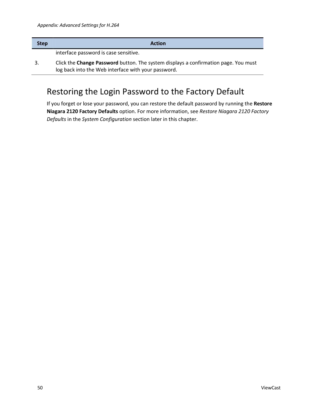 ViewCast 2120 manual Restoring the Login Password to the Factory Default, Step Action 