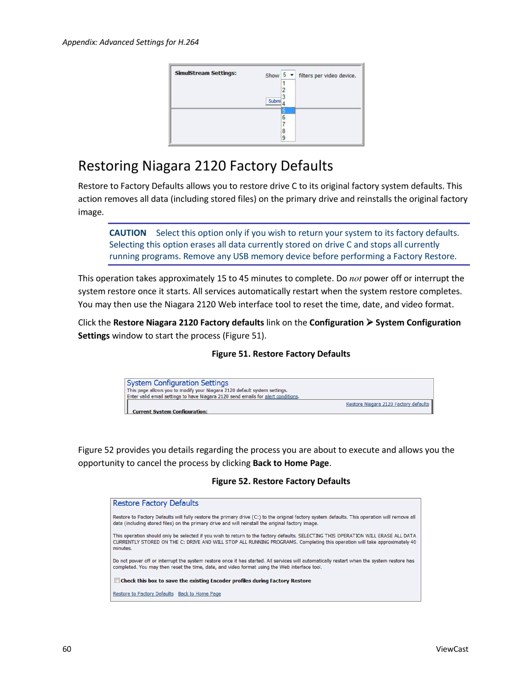 ViewCast manual Restoring Niagara 2120 Factory Defaults, Restore Factory Defaults 