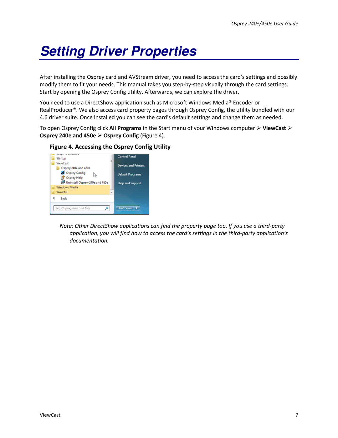 ViewCast 450E, 240E manual Setting Driver Properties, Accessing the Osprey Config Utility 