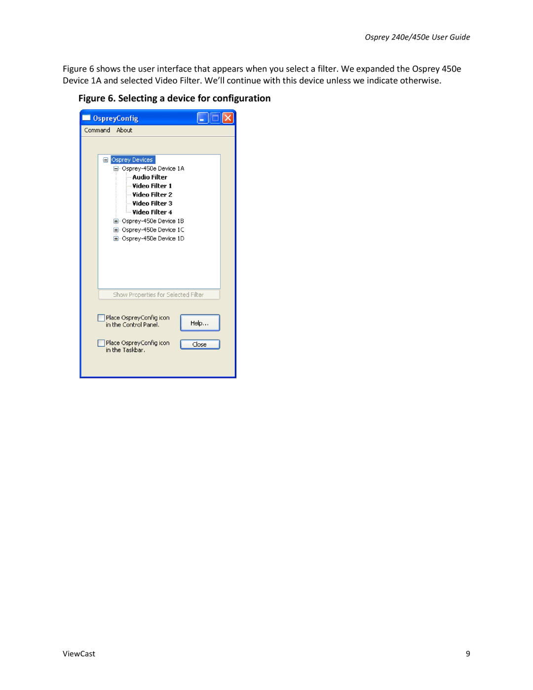 ViewCast 450E, 240E manual Selecting a device for configuration 