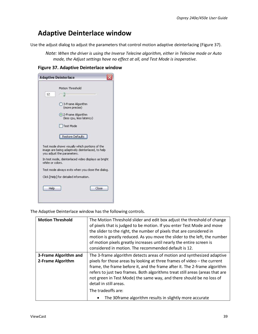 ViewCast 450E, 240E manual Adaptive Deinterlace window, Motion Threshold, Frame Algorithm 