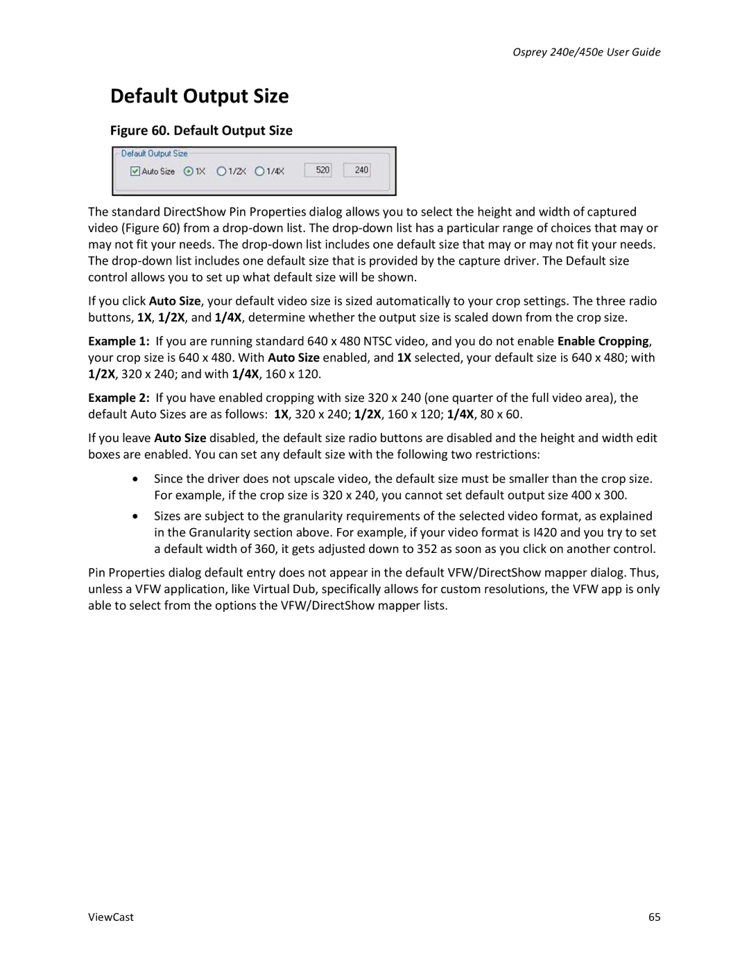 ViewCast 450E, 240E manual Default Output Size 