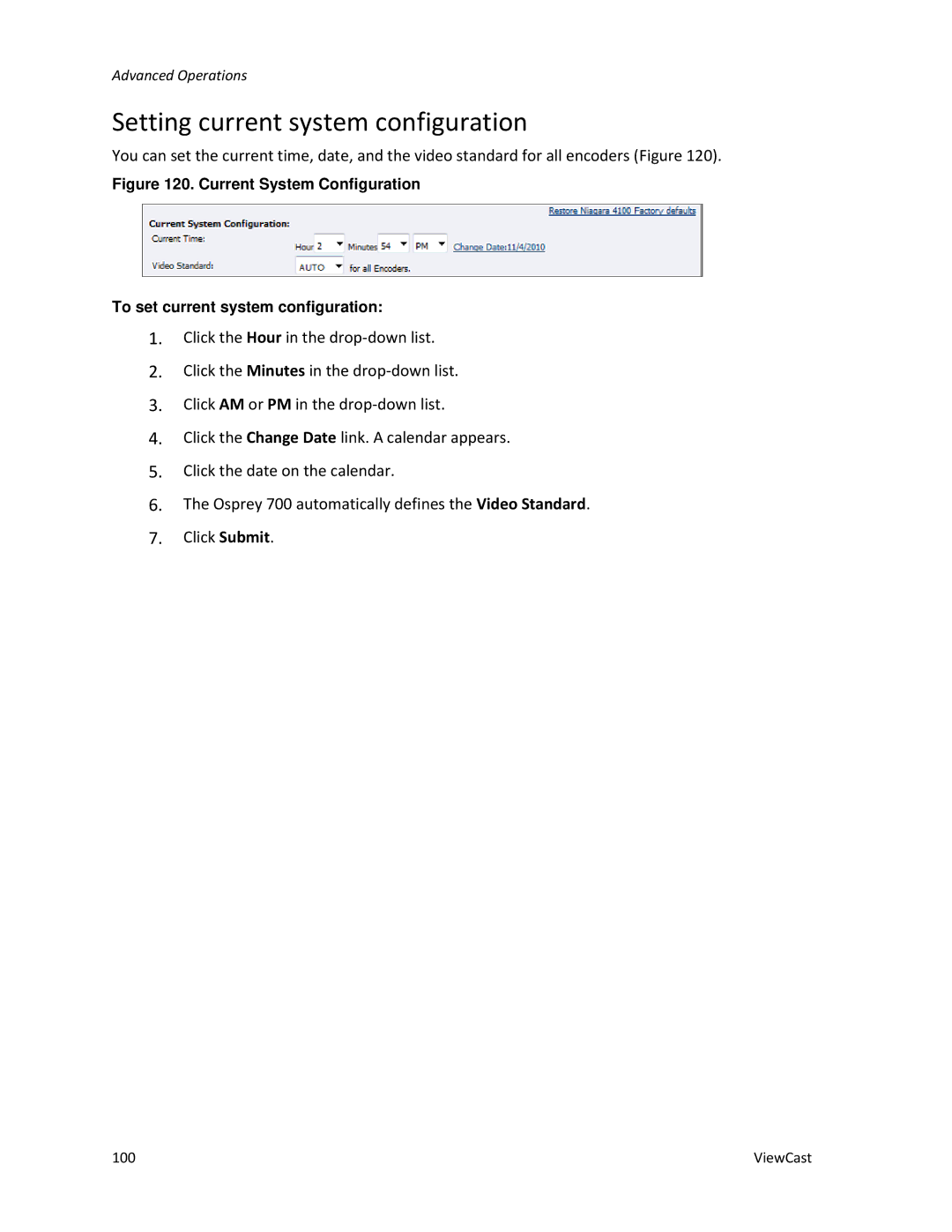 ViewCast 4100 manual Setting current system configuration 