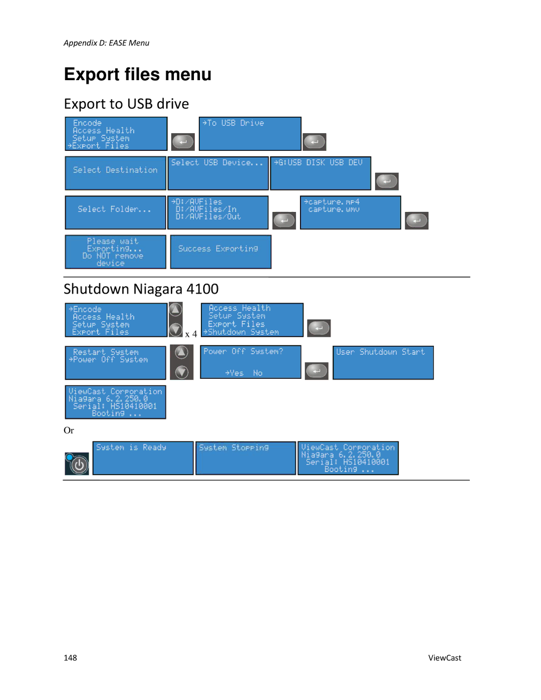 ViewCast 4100 manual Export files menu, Export to USB drive Shutdown Niagara 