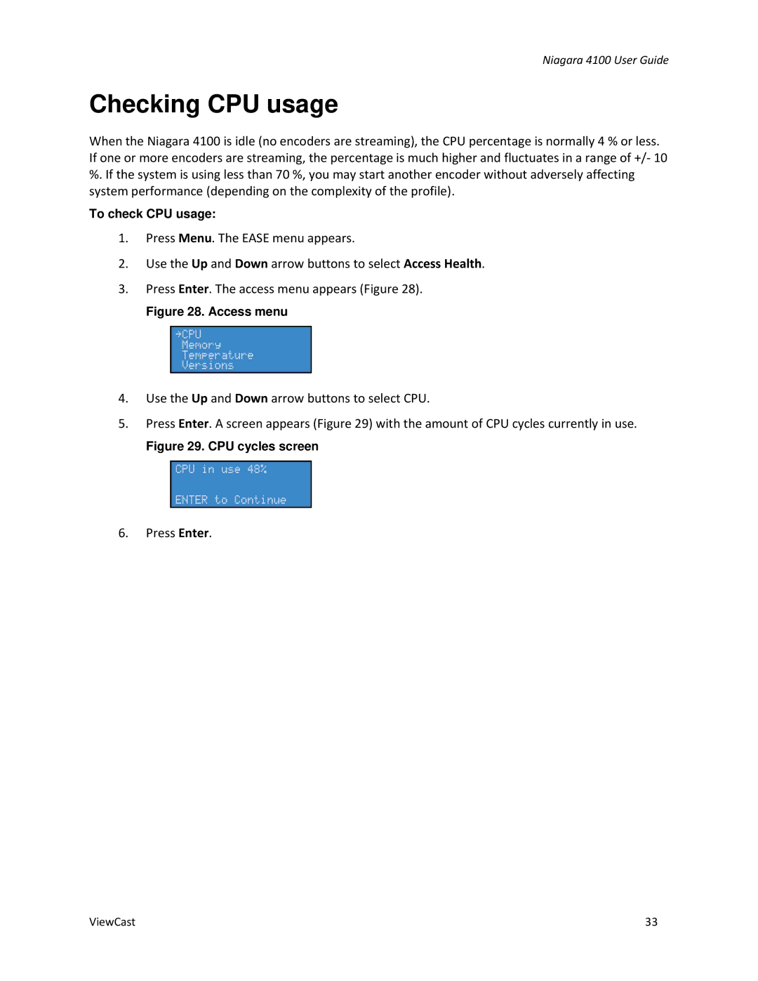 ViewCast 4100 manual Checking CPU usage, Access menu 