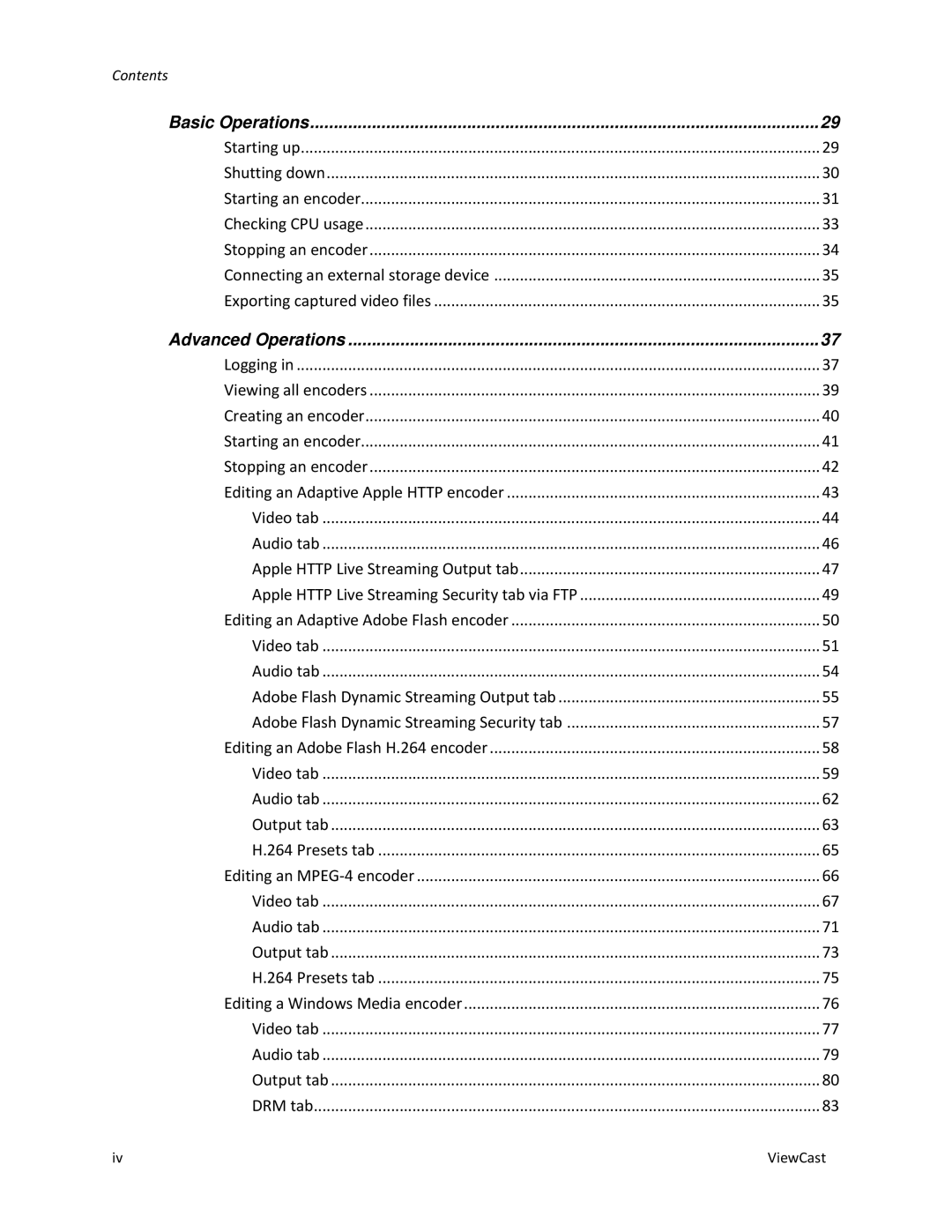 ViewCast 4100 manual Basic Operations 