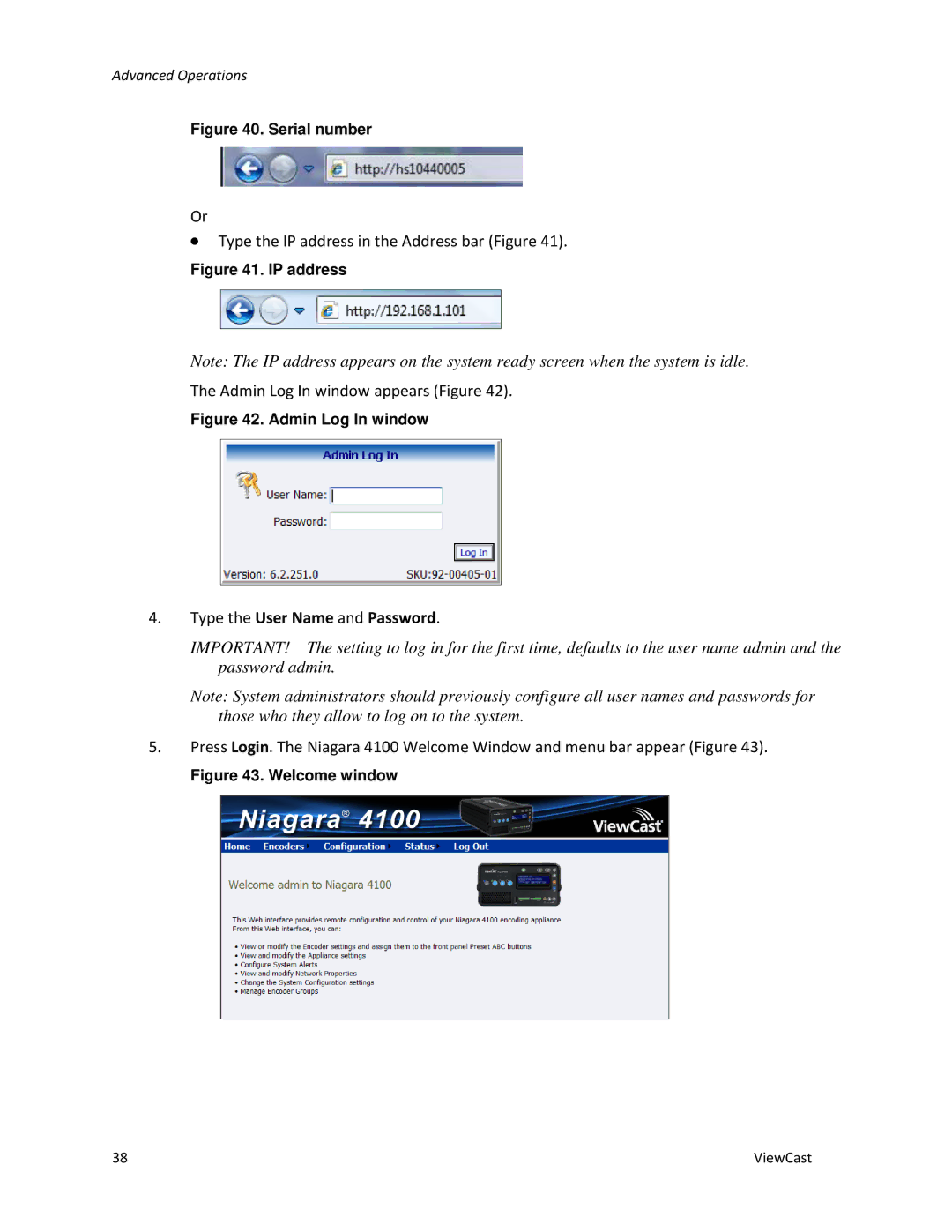 ViewCast 4100 manual Type the User Name and Password, Serial number 