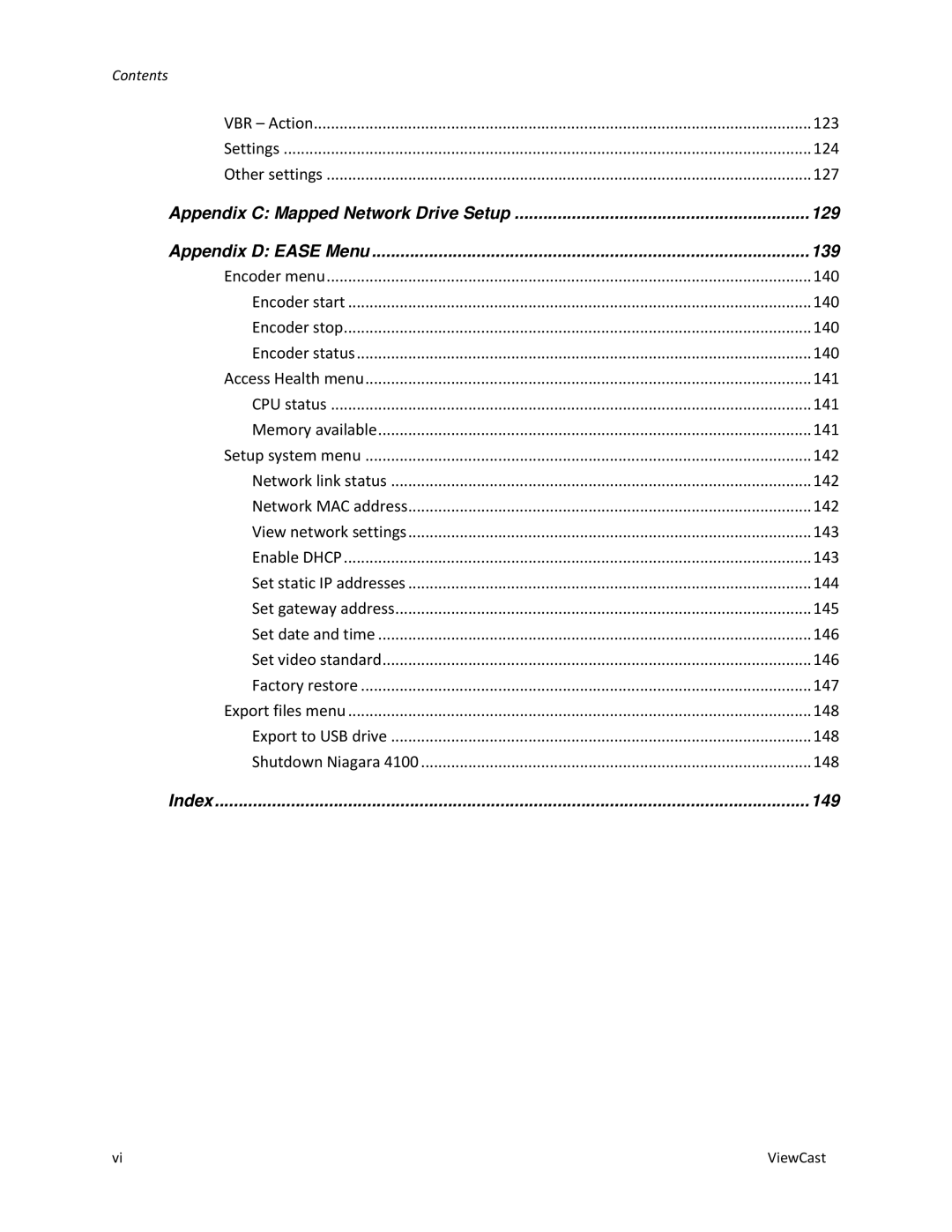 ViewCast 4100 manual Index 149 