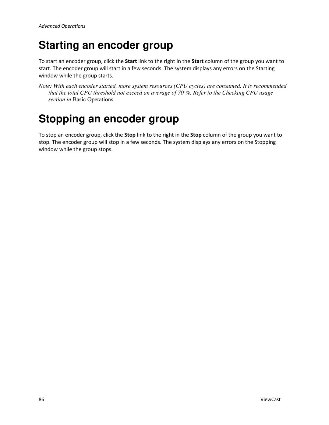 ViewCast 4100 manual Starting an encoder group, Stopping an encoder group 