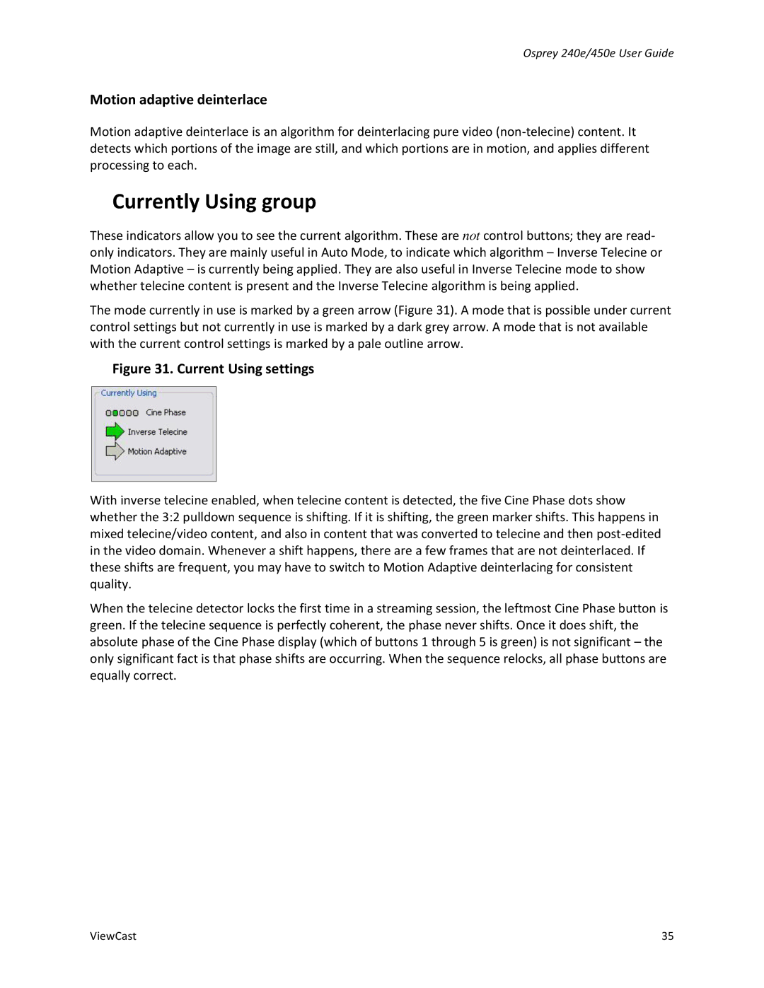 ViewCast Osprey-240e, Osprey-450e manual Currently Using group, Motion adaptive deinterlace 