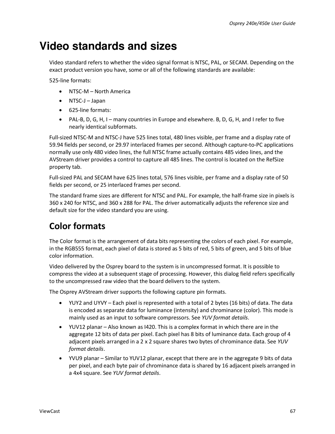 ViewCast Osprey-240e, Osprey-450e manual Video standards and sizes, Color formats 