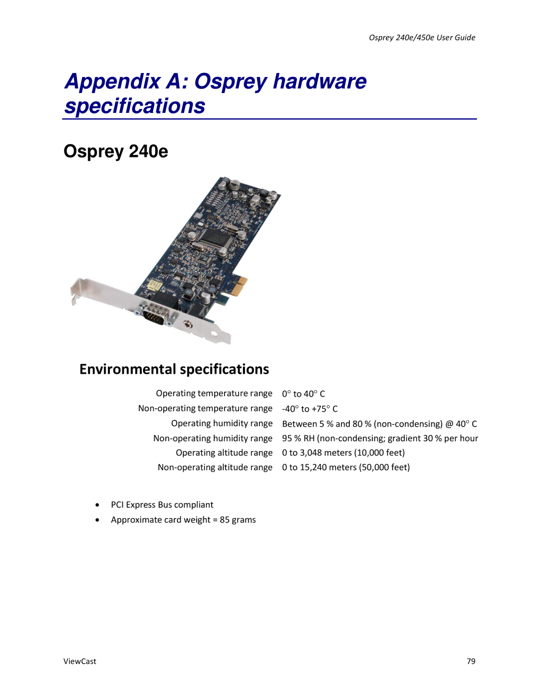 ViewCast Osprey-240e, Osprey-450e Appendix a Osprey hardware specifications, Osprey 240e, Environmental specifications 