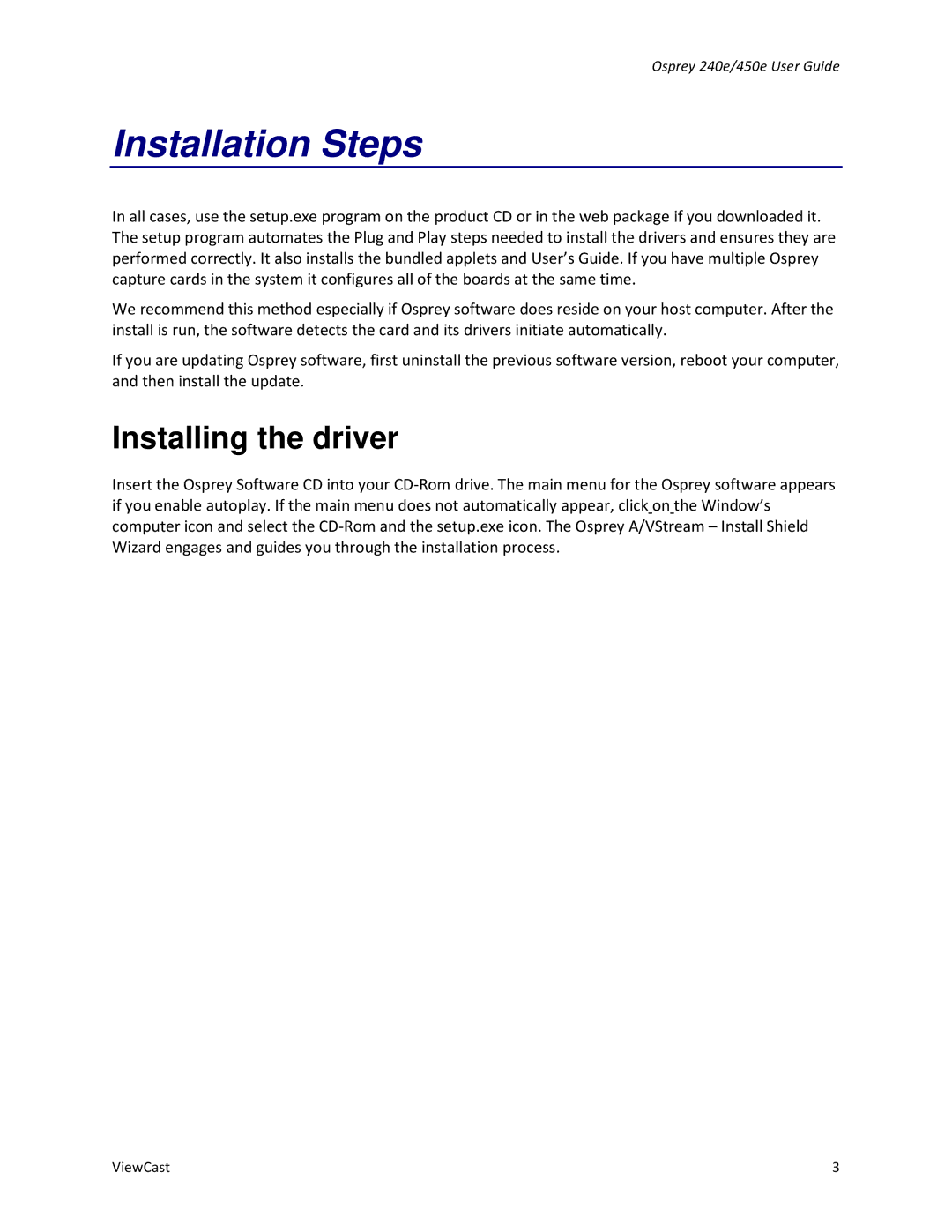 ViewCast Osprey-240e, Osprey-450e manual Installation Steps, Installing the driver 