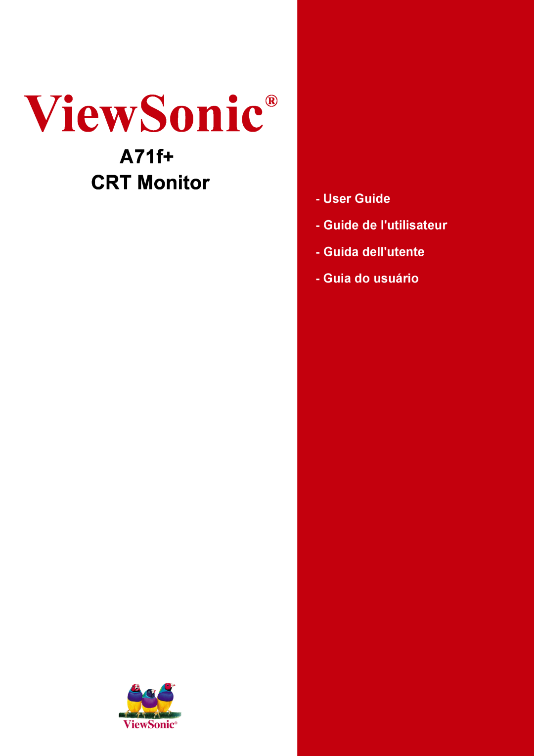 ViewSonic A71F+ manual ViewSonic, A71f+ CRT Monitor, User Guide Guide de lutilisateur Guida dellutente, Guia do usuário 