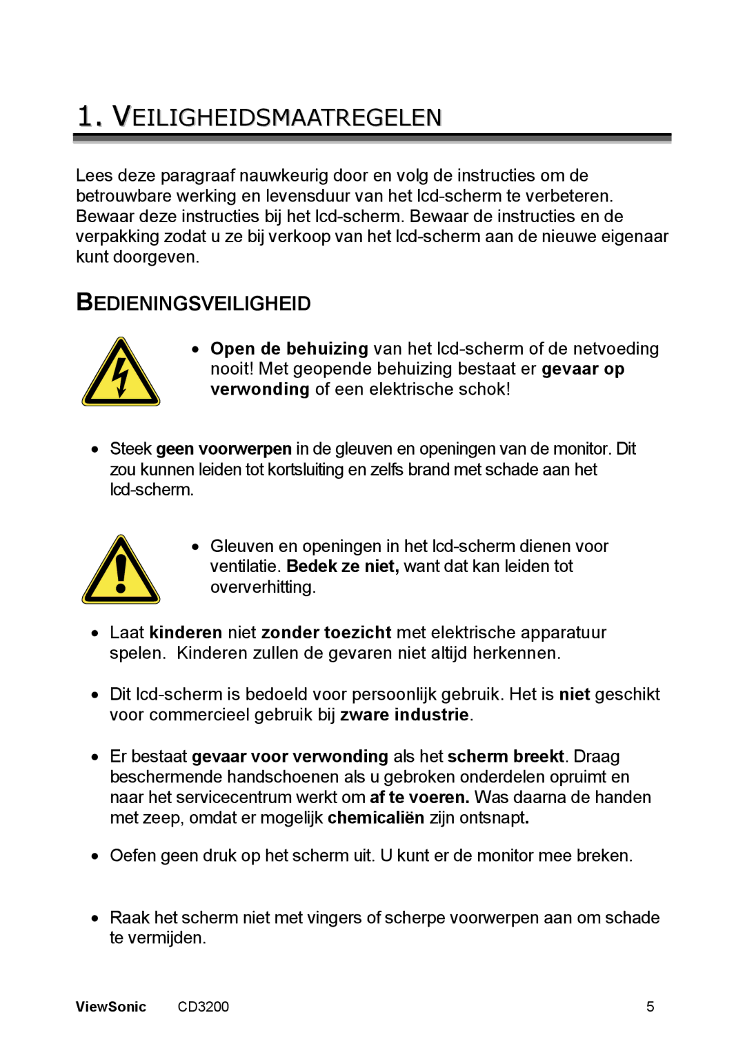 ViewSonic CD3200 manual Veiligheidsmaatregelen, Bedieningsveiligheid 