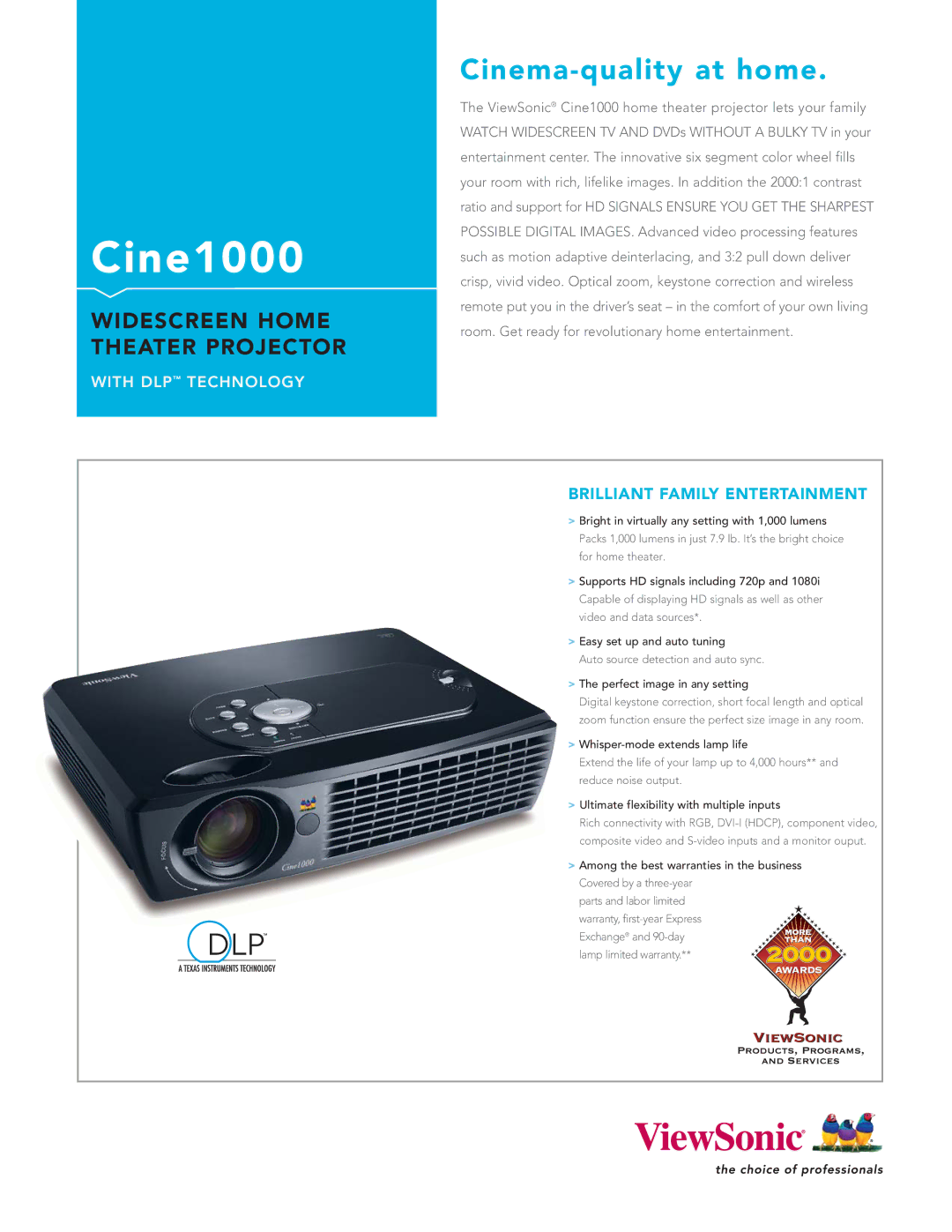 ViewSonic CINE1000 warranty Auto source detection and auto sync, Perfect image in any setting, Parts and labor limited 