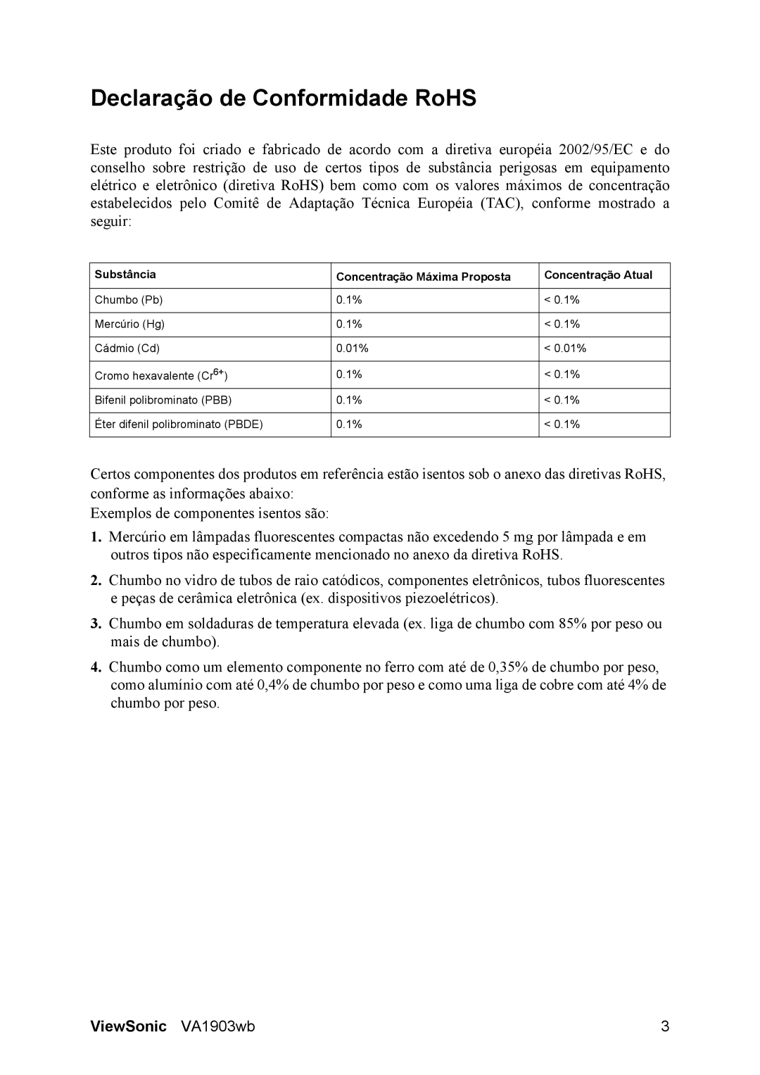 ViewSonic D Display manual Declaração de Conformidade RoHS, Substância Concentração Máxima Proposta Concentração Atual 